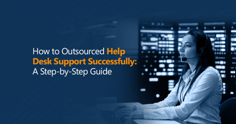 How to Outsourced Help Desk Support Successfully